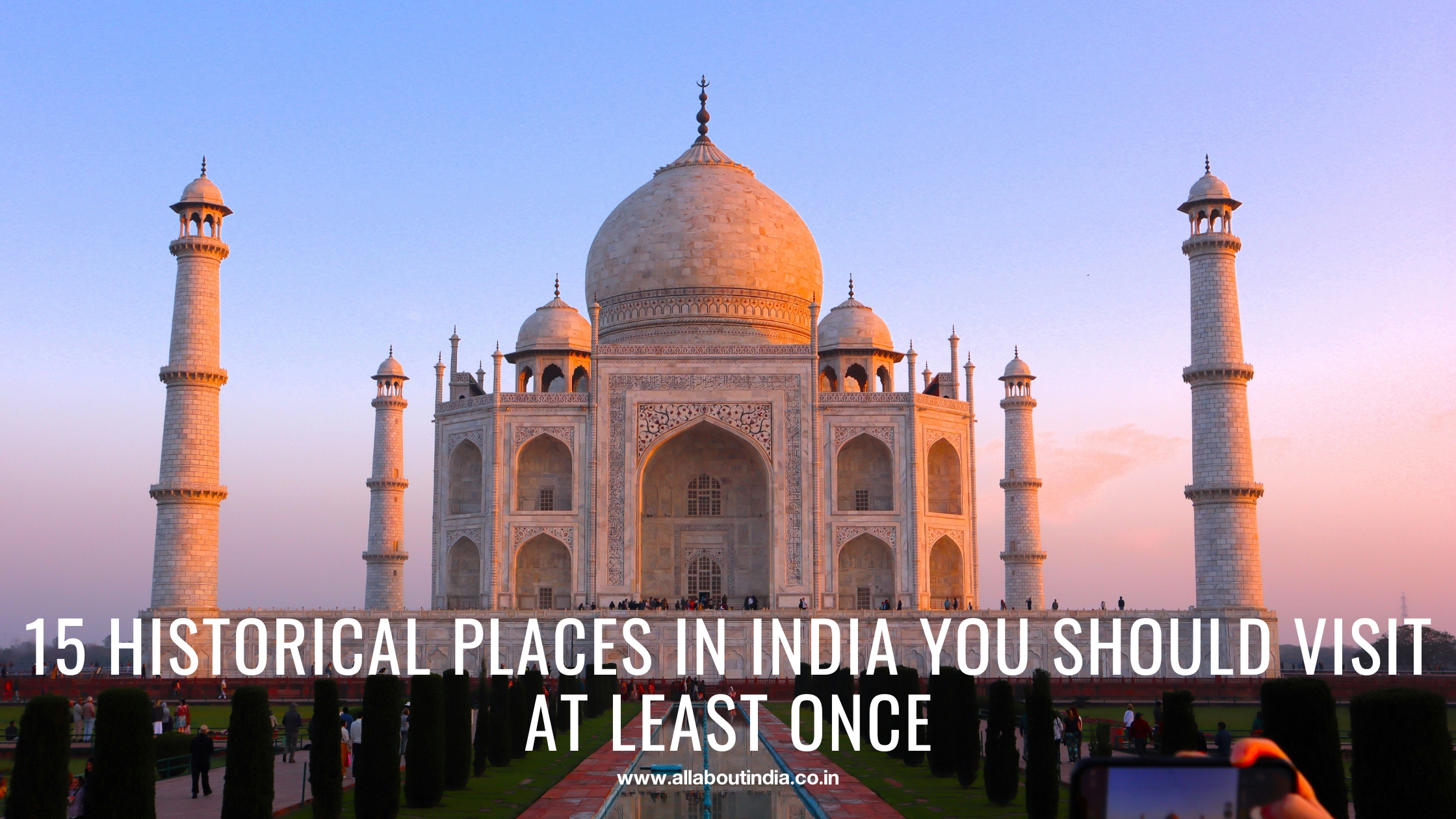 15 Historical Places in India You Should Visit at Least Once